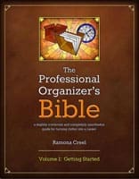 The Professional Organizer's Bible – Volume 1: Getting Started by Ramona Creel