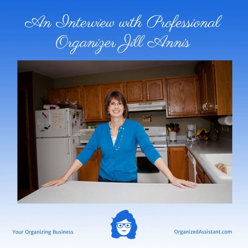 Interview with Professional Organizer Jill Annis