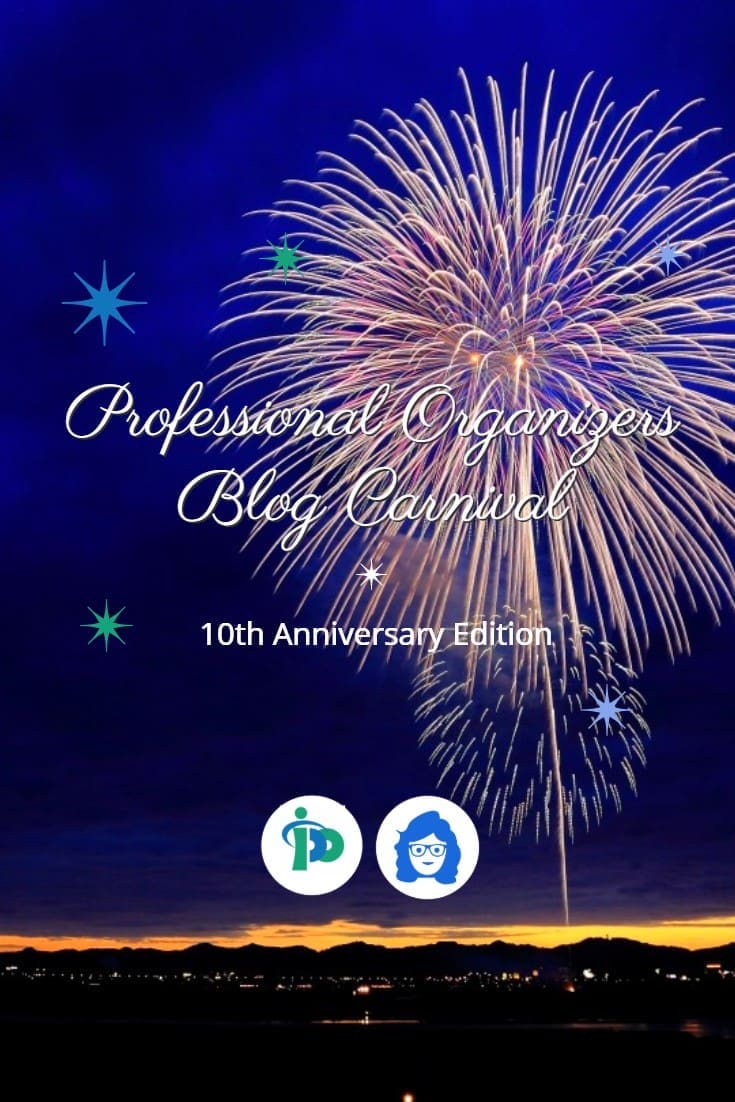 Professional Organizers Blog Carnival: 10th Anniversary Edition