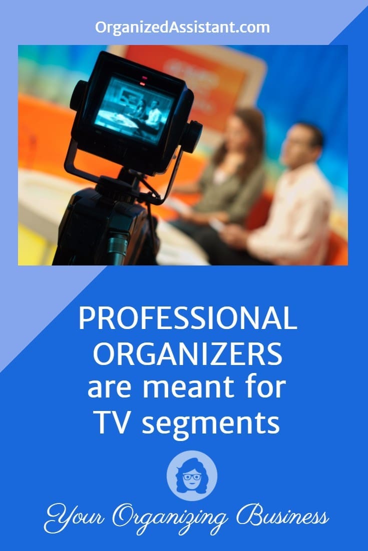 Professional Organizers Are Meant For TV Segments 