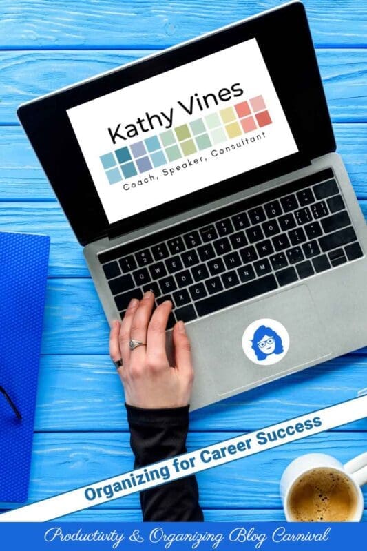 Organizing for Career Success - Productivity & Organizing Blog Carnival
